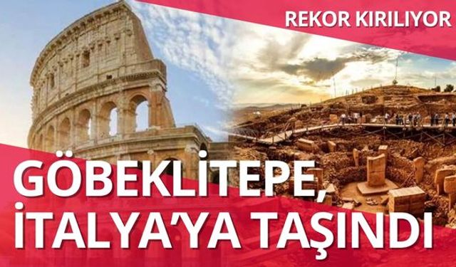 Göbeklitepe, İtalya’ya Taşındı