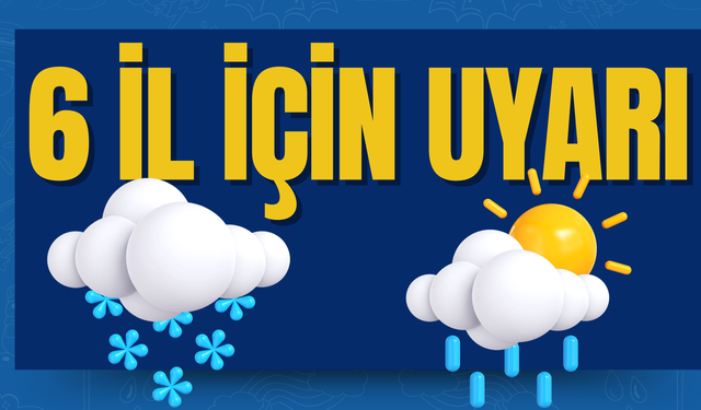 Meteoroloji Hava Durumu Raporunu Açıkladı: 6 İle Sarı Kod Uyarısı