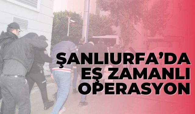 Şanlıurfa'da İnsan Ticareti Yapan Kişilere Operasyon