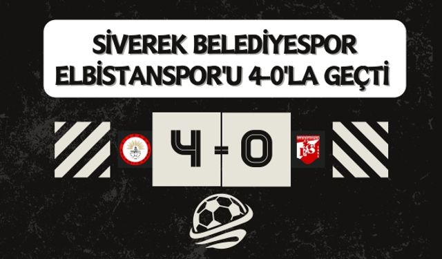 Siverek Belediyespor, Elbistanspor'u 4-0'la Geçti