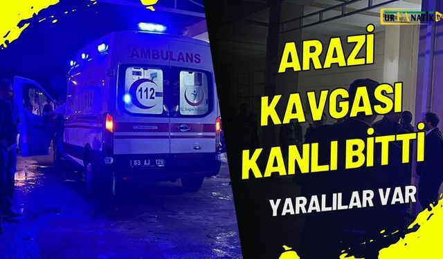 Siverek’te Arazi Kavgası Kanlı Bitti: 3 Kişi Yaralandı!