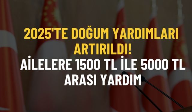 2025 Çocuk ve Doğum Parası Başvurusu: Tüm Bilgiler Burada