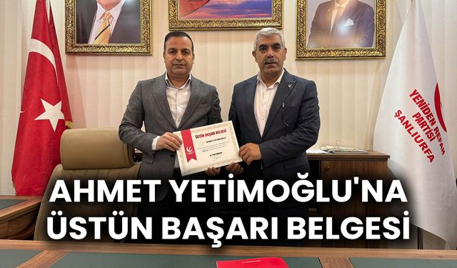 Şanlıurfa İl Başkanı Yetimoğlu'na Üstün Başarı Belgesi