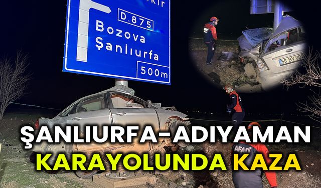 Şanlıurfa-Adıyaman Karayolunda Trafik Kazası: 1 Ölü