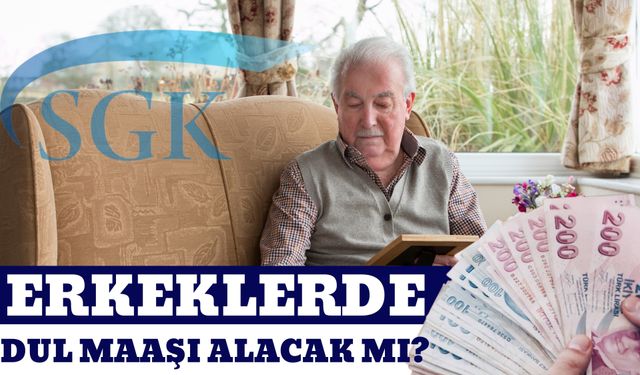 Erkeklerde Dul Maaşı Alacak Mı?: Açıklama Geldi