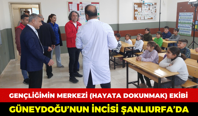 Gençliğimin Merkezi (Hayata Dokunmak) Ekibi Güneydoğu’nun İncisi Şanlıurfa’da