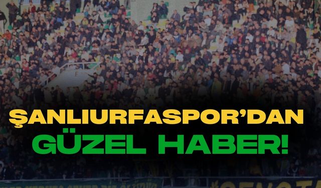 Şanlıurfaspor’dan Güzel Haber!