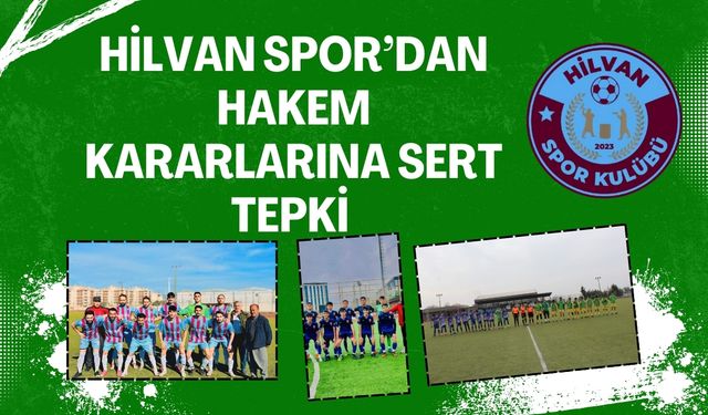 Hilvan Spor Kulübünden Hakemlere Sert Tepki