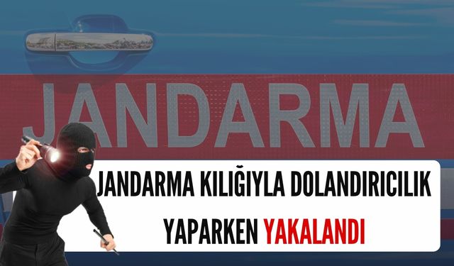 Jandarma Kılığındaki Dolandırıcı Karaköprü’de Yakalandı