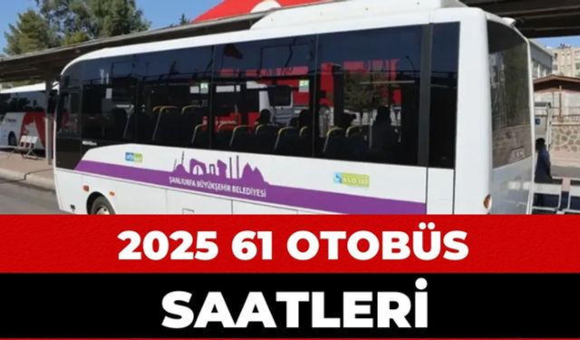 2025 61 Otobüs Saatleri