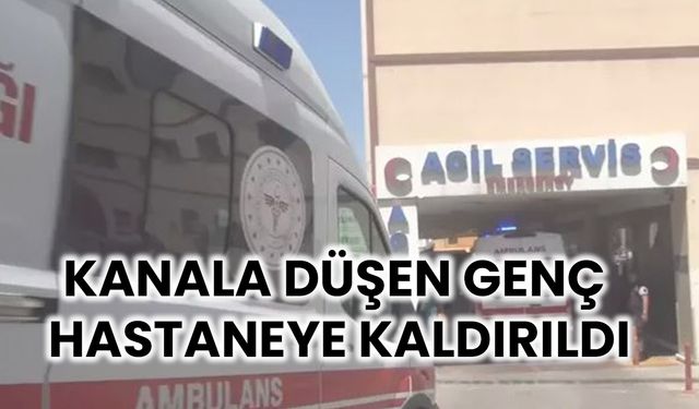 Haliliye’de  Kanala Düşen Genç Yaralandı