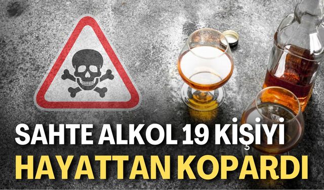 Sahte Alkol 19 Kişiyi Hayattan Kopardı