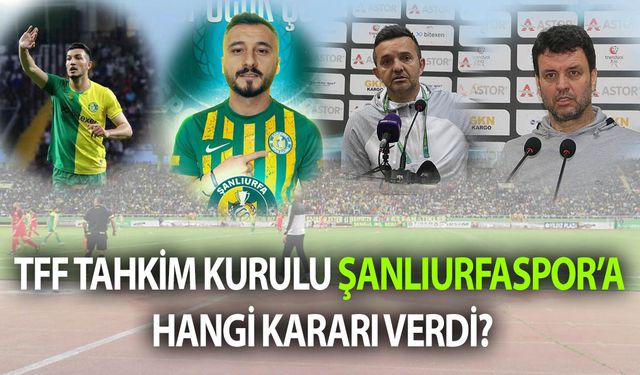 Şanlıurfaspor’a TFF’den Beklenmedik Darbe! Karar Kesinleşti