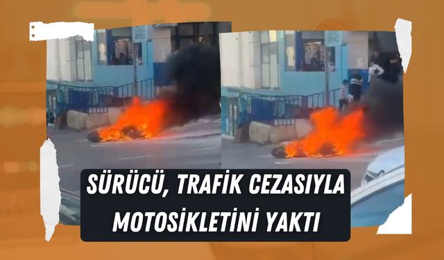 Şanlıurfa’da Cezaya Öfkelenen Sürücü Motosikletini Yaktı