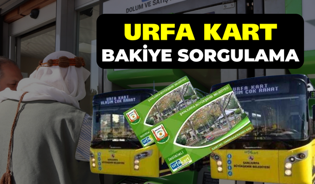 Urfa Kart Bakiye Sorgulama