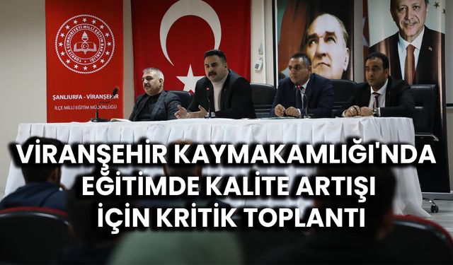 Kemal Ülkü, Viranşehir’de Eğitimi Yeniden Şekillendiriyor