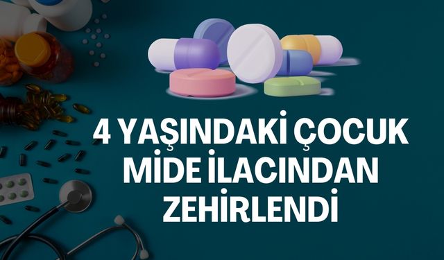 Şanlıurfa’da Annesinin Mide İlacını İçen Çocuk Zehirlendi