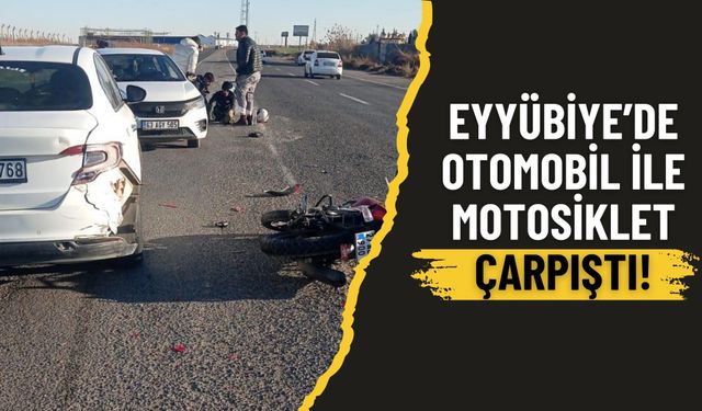 Eyyübiye’de Otomobil ile Motosiklet Çarpıştı: 1 Yaralı