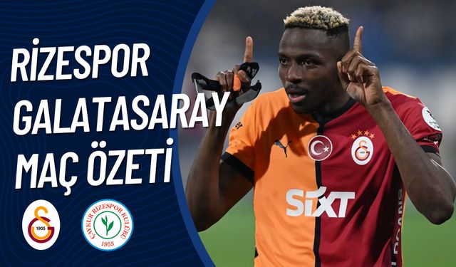 Rizespor-Galatasaray Maç Özeti: beIN Sports Süper Lig Maçı Özeti