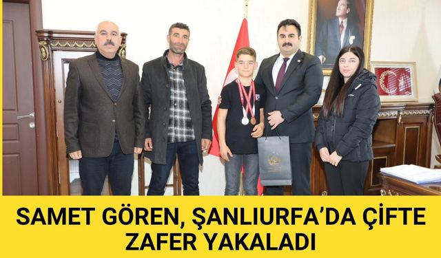 Samet Gören, Şanlıurfa’da Çifte Madalya Kazandı