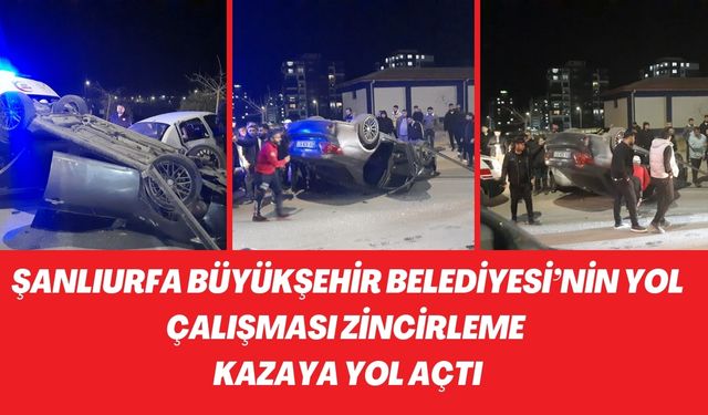 Büyükşehir Belediyesi’nin Yol Çalışması Zincirleme Kazaya Yol Açtı