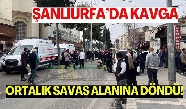 Şanlıurfa’da Kavga: Ortalık Savaş Alanına Döndü!