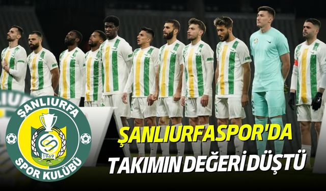 Şanlıurfaspor'da Takımın Değeri Düştü