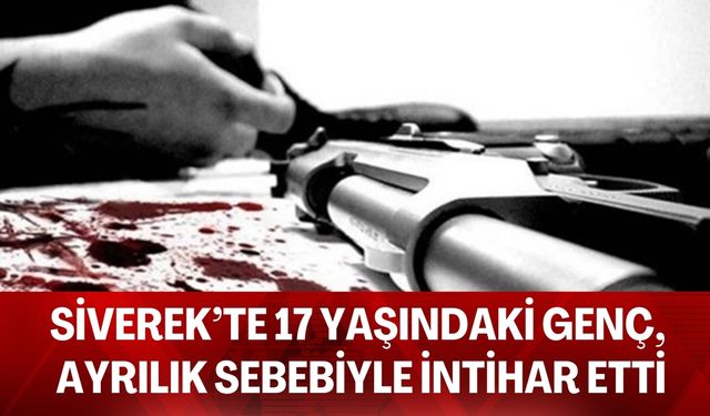 Siverek’te 17 Yaşındaki Genç, Ayrılık Sonrası Canına Kıydı