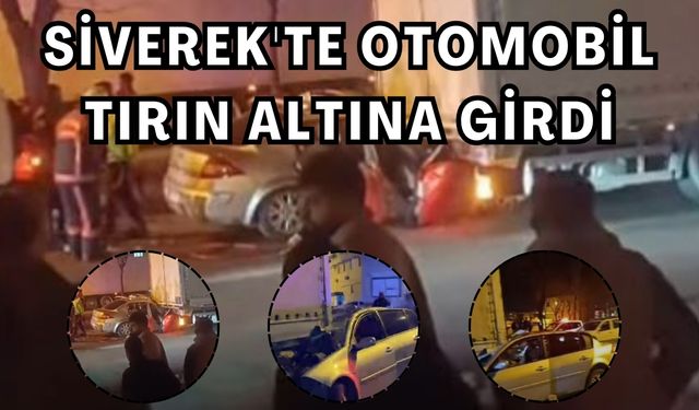 Siverek'te Otomobil Tırın Altına Girdi: Yaralılar Var