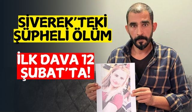 Siverek’teki Şüpheli Ölüm: İlk Dava 12 Şubat’ta!