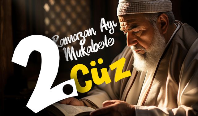 Ramazan Ayı Mukabele: 2. Cüz