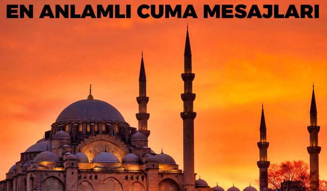 21 Mart 2025 En Güzel Cuma Mesajları Dualı | Anlamlı, Kısa, Ayetli Ve Hadisli Hayırlı Cumalar Mesajları