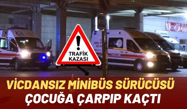 Şanlıurfa’da Vicdansız Sürücü, Çocuğa Çarpıp Kaçtı