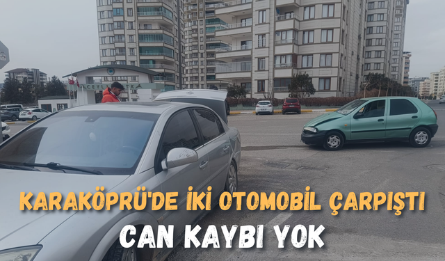 Karaköprü'de İki Otomobil Çarpıştı: Can Kaybı Yok