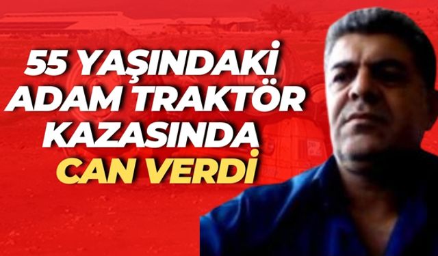 Suruç’ta 55 Yaşındaki Adam Traktör Kazasında Can Verdi