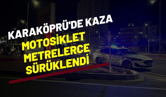 Karaköprü'de Otomobil ile Motosiklet Çarpıştı: Bir Kişi Yaralandı!