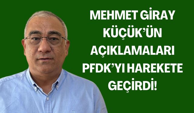 Mehmet Giray Küçük ve Şanlıurfaspor, PFDK'ya Sevk Edildi