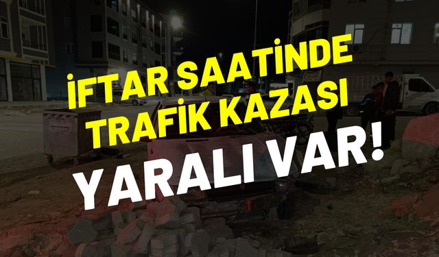 Şanlıurfa Karaköprü’de İftar Saatinde Trafik Kazası: Yaralı Var!