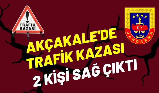 Akçakale'de Trafik Kazası: Takla Atan Araçtan 2 Kişi Sağ Çıktı