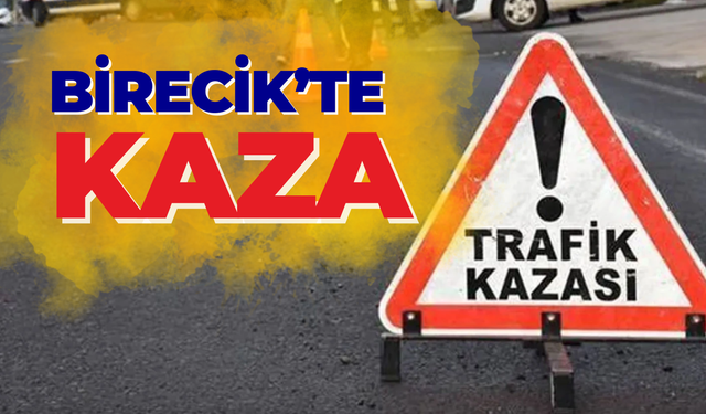 Şanlıurfa Birecik’te Dikkatsizlik Kazayı Beraberinde Getirdi