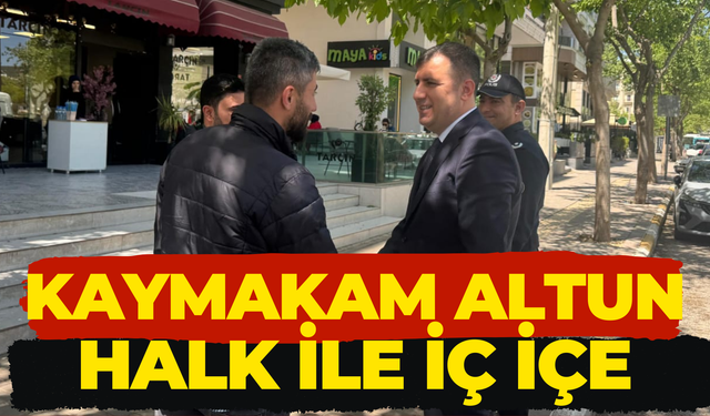 Karaköprü Kaymakamı Orhan Altun Halkla İç İçe