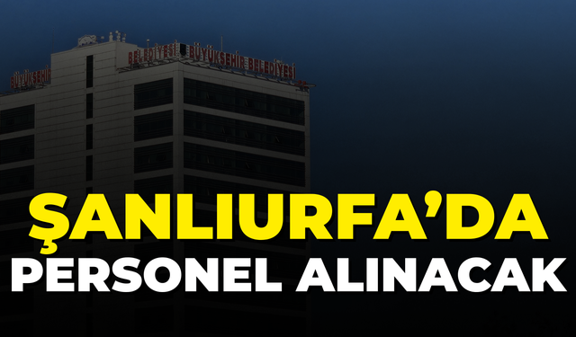 Şanlıurfa'da 2 Personel Alınacak