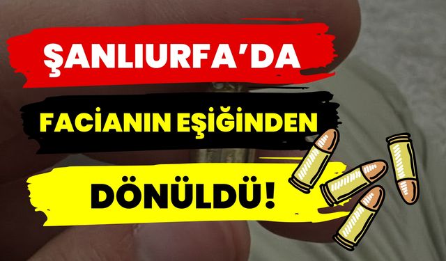 Şanlıurfa Suruç’ta Korku Dolu Anlar!