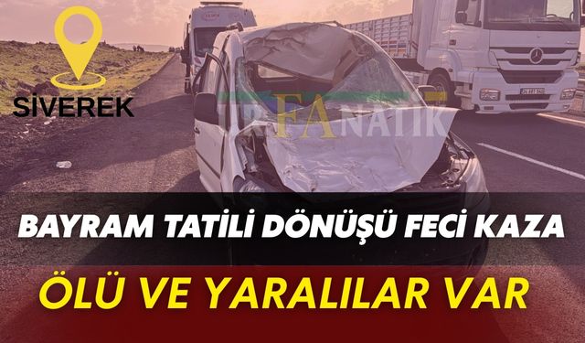 Şanlıurfa’da Bayram Tatili Dönüşü Feci Kaza: Ölü Ve Yaralılar