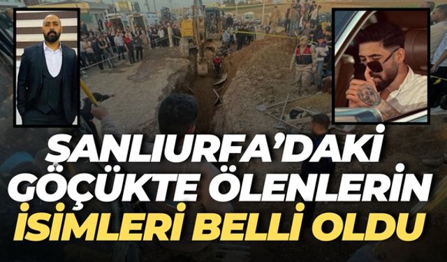 Şanlıurfa’daki Göçükte Ölenlerin İsimleri Belli Oldu