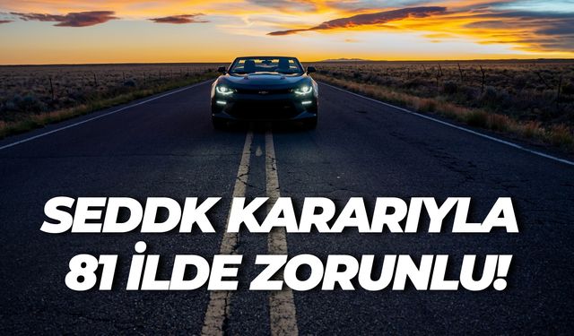 Araç Sahipleri Dikkat! Yeni Uygulama 81 İlde Zorunlu Oldu