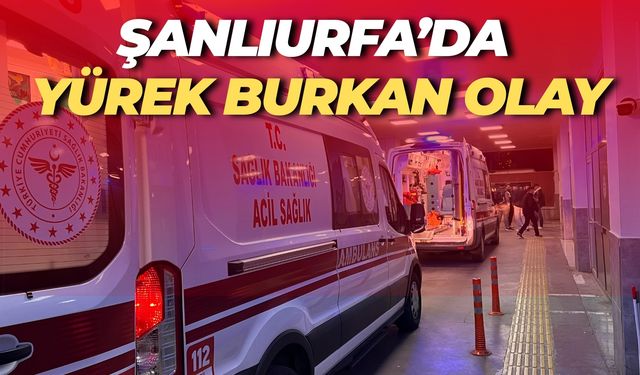 Şanlıurfa’da Yürek Burkan Olay: 2 Yaşındaki Çocuk Balkondan Düştü!