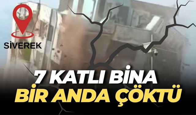 Şanlıurfa’da 7 Katlı Bina Çöktü: O Anlar Kameralara Böyle Yansıdı