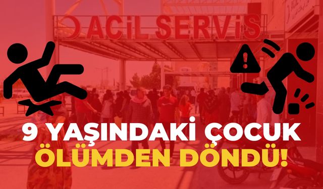 Akçakale’de Korku Dolu Anlar: Küçük Çocuk Damdan Düştü