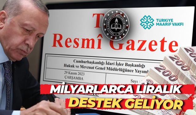 Cumhurbaşkanı Erdoğan İmzaladı Milyarlarca Liralık Destek Geliyor